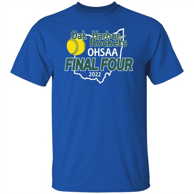 Oak Harbor Rockets Ohsaa Final Four 2022 Shirt OHRocketSB Oak Harbor Rocket SB OHRocketSB Oak Harbor Rockets Ohsaa Final Four 2022 Shirt Oak Harbor Rocket SB
