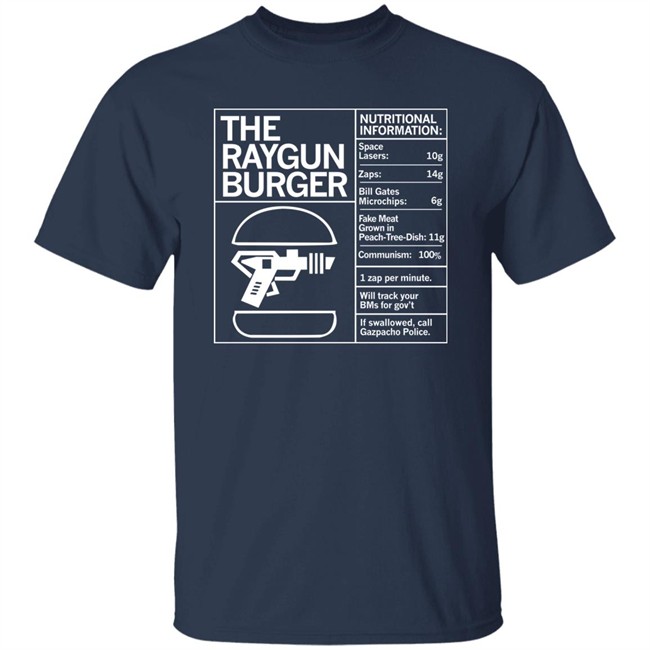 Marjorie Taylor Greene Raygun Merch The Raygun Burger Nutritional Information Gazpacho Police Peach Tree Dish Shirt