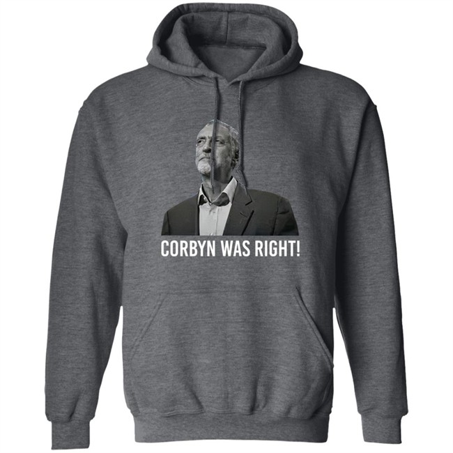 Corbyn Was Right Shirt Scouse Threads Teemill Store Merch Scouse Socialista