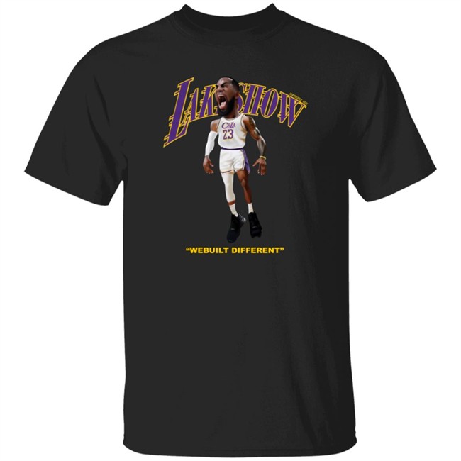 Laker Show We Built Different T Shirt