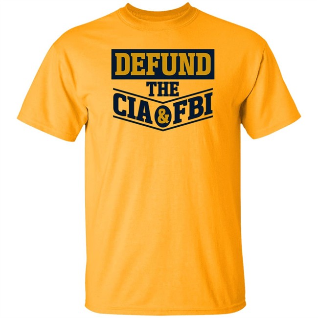 Cassady Campbell Merch Defund The Cia & Fbi T Shirt Defund The Cia & Fbi T Shirt Cassady Campbell Merch
