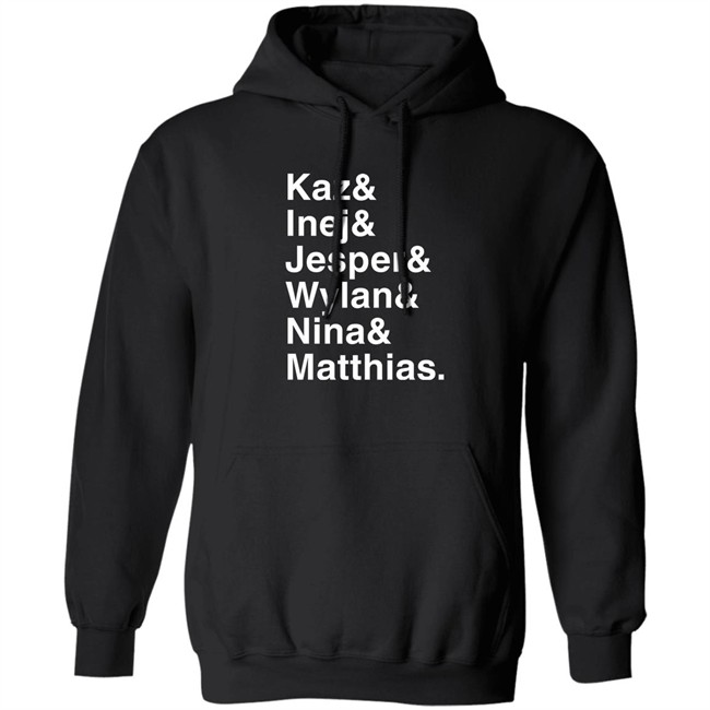 Freddy Carter Kaz & Inej & Jesper & Wylan & Nina & Matthias Shirt Freddy Carter Kaz & Inej & Jesper & Wylan & Nina & Matthias Shirt