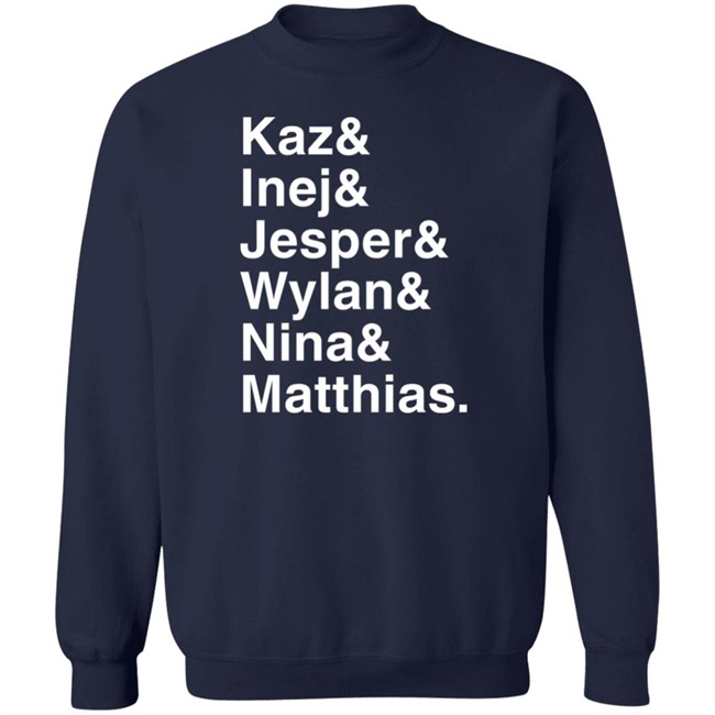 Freddy Carter Kaz & Inej & Jesper & Wylan & Nina & Matthias Shirt Freddy Carter Kaz & Inej & Jesper & Wylan & Nina & Matthias Shirt