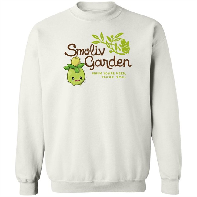 Smoliv Garden When You're Here You're Smol Shirt Jupy314