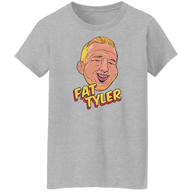 Tj Dillashaw Merch Fat Tyler Shirt Fat Tyler Shirt Tj Dillashaw Merch