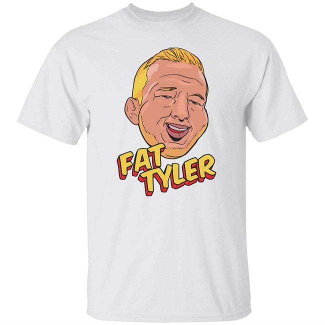 Tj Dillashaw Merch Fat Tyler Shirt Fat Tyler Shirt Tj Dillashaw Merch