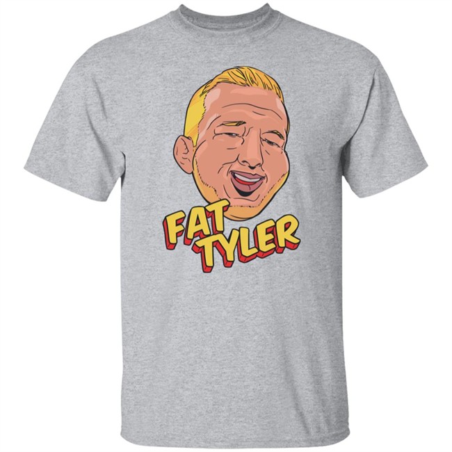 Tj Dillashaw Merch Fat Tyler Shirt Tj Dillashaw Merch Fat Tyler Shirt