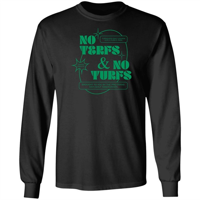 No Terfs And No Turfs T Shirt Ej Chong Merch Ej Chong Merch No Terfs And No Turfs T Shirt