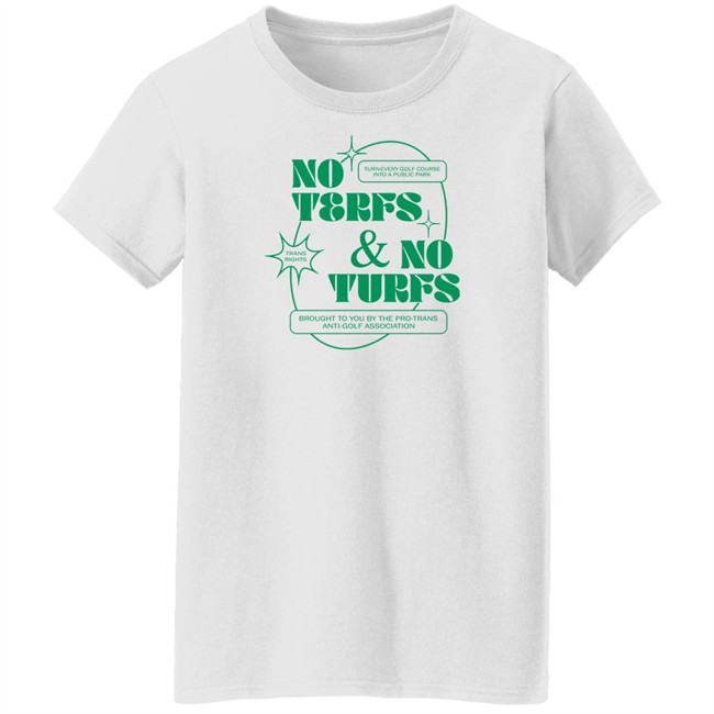 No Terfs And No Turfs T Shirt Ej Chong Merch Ej Chong Merch No Terfs And No Turfs T Shirt