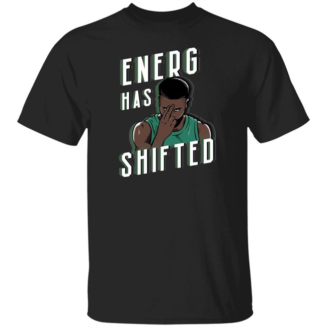 Energy Has Shifted Tee Shirt Boston Basketball Barstool Sports Merchandise Boston Basketball Barstool Sports Merchandise Energy Has Shifted Tee Shirt