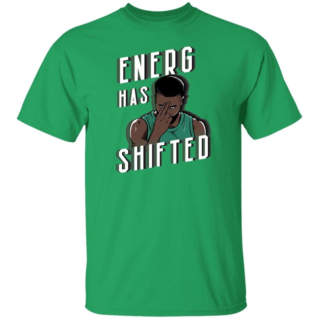 Energy Has Shifted Tee Shirt Boston Basketball Barstool Sports Merchandise Energy Has Shifted Tee Shirt Boston Basketball Barstool Sports Merchandise