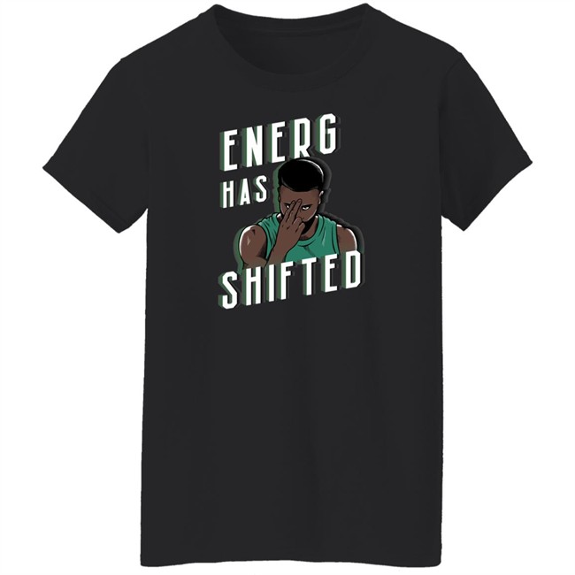 Energy Has Shifted Tee Shirt Boston Basketball Barstool Sports Merchandise Energy Has Shifted Tee Shirt Barstool Sports Merchandise Boston Basketball