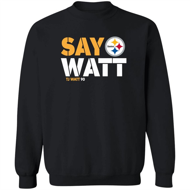 The Steelers Pro Shop Pittsburgh Steelers Say Watt Tj Watt 90 Shirt Mark Kaboly Say Watt Tj Watt 90 Shirt The Steelers Pro Shop Pittsburgh Steelers Mark Kaboly