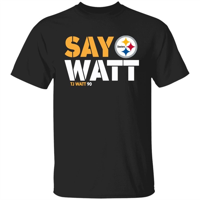 The Steelers Pro Shop Pittsburgh Steelers Say Watt Tj Watt 90 Shirt Mark Kaboly Mark Kaboly Say Watt Tj Watt 90 Shirt The Steelers Pro Shop Pittsburgh Steelers