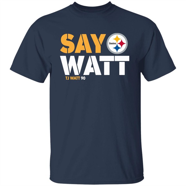The Steelers Pro Shop Pittsburgh Steelers Say Watt Tj Watt 90 Shirt Mark Kaboly Mark Kaboly Say Watt Tj Watt 90 Shirt The Steelers Pro Shop Pittsburgh Steelers