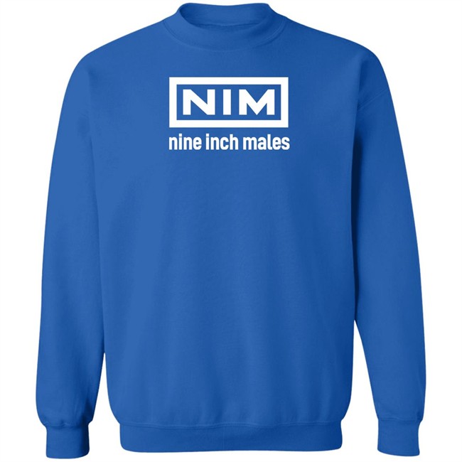 Shirts That Go Hard Merch Nim Nine Inch Males Shirt Nim Nine Inch Males Shirt Shirts That Go Hard Merch