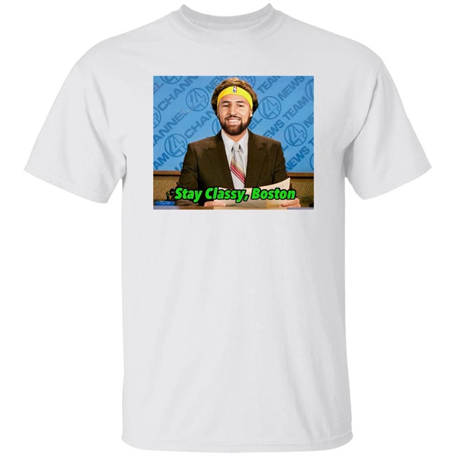 Tony Clements Stay Classy Boston Shirt Klay Thompson