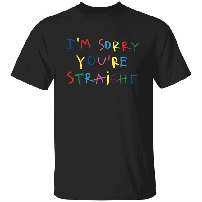 Cachorro Lozano Merch Jarebear0908 I'm Sorry You're Straight T Shirt