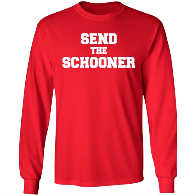 #Sendtheschooner Send The Schooner T Shirt #Sendtheschooner Send The Schooner T Shirt