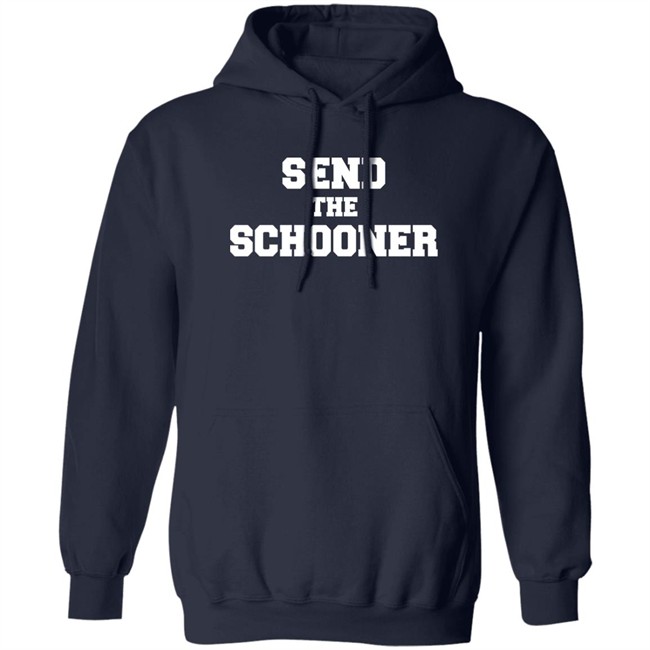 #Sendtheschooner Send The Schooner T Shirt #Sendtheschooner Send The Schooner T Shirt