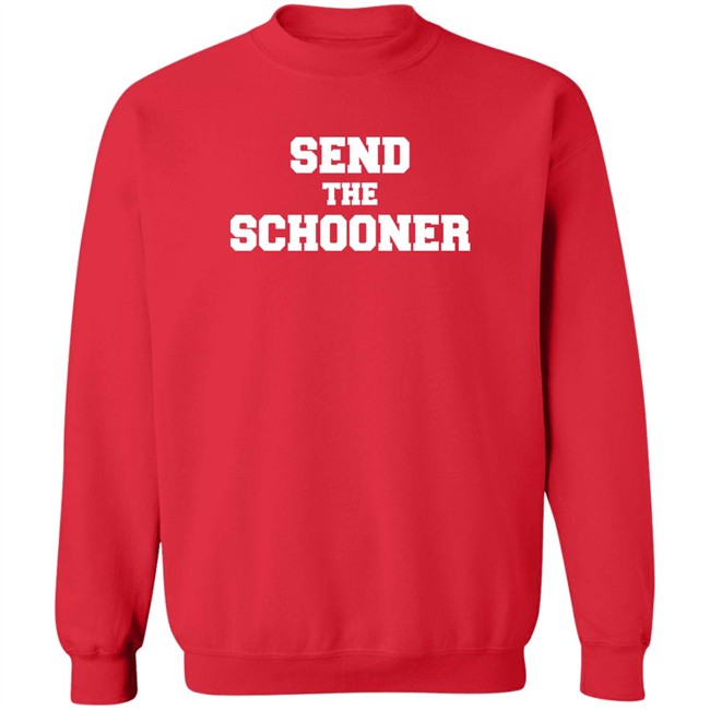 #Sendtheschooner Send The Schooner T Shirt #Sendtheschooner Send The Schooner T Shirt