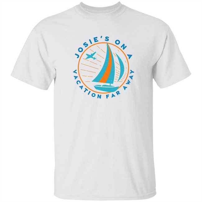 Super 70S Sports Store Josie's On A Vacation Far Away Shirt Kellie Noszka