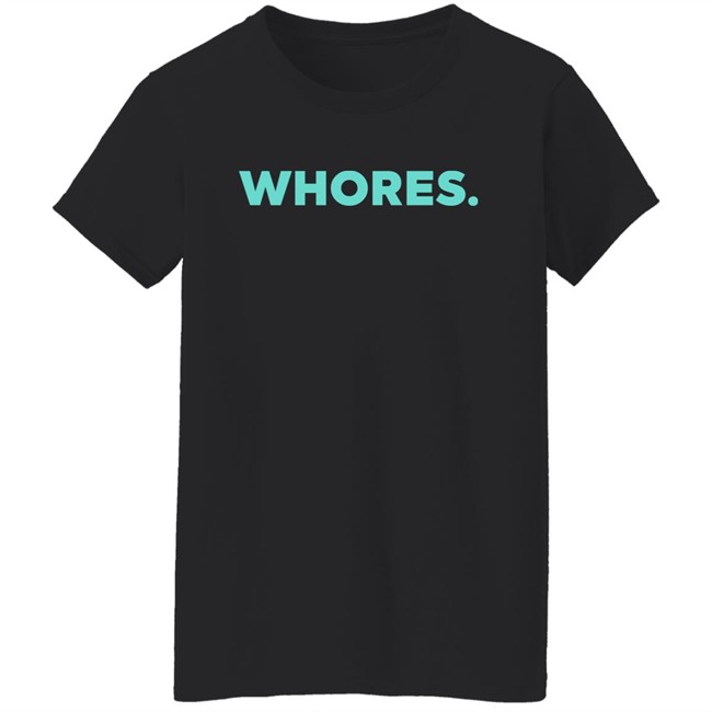 Whores Shirt Katherine D Morgan Whores Shirt Katherine D Morgan