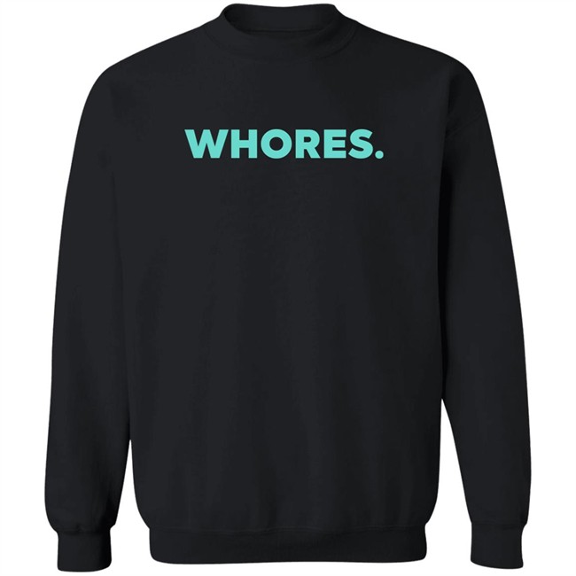 Whores Shirt Katherine D Morgan Whores Shirt Katherine D Morgan