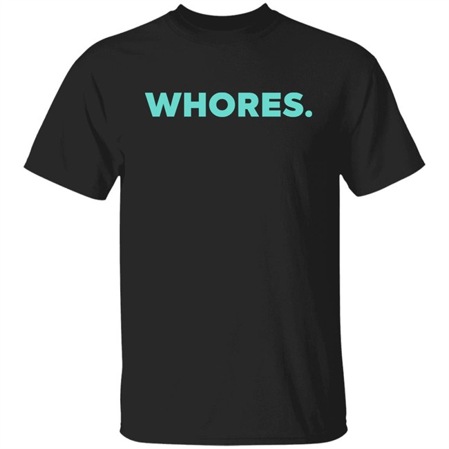 Katherine D Morgan Whores Shirt
