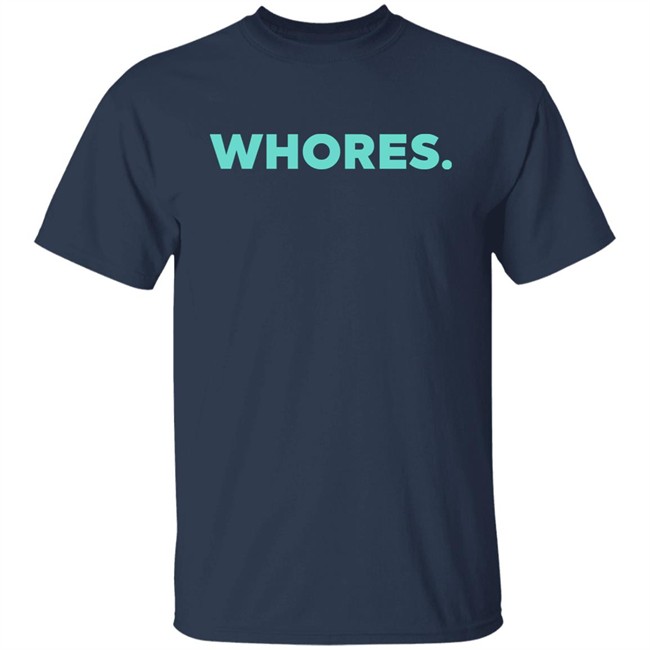 Whores Shirt Katherine D Morgan Katherine D Morgan Whores Shirt
