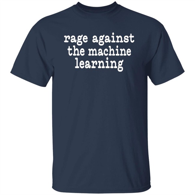 Chris Bail Rage Against The Machine Learning Shirt Chris Bail Rage Against The Machine Learning Shirt