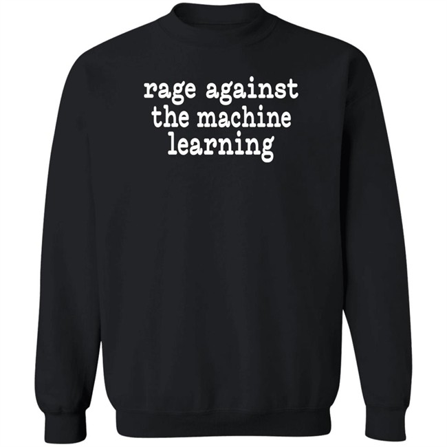Chris Bail Rage Against The Machine Learning Shirt Chris Bail Rage Against The Machine Learning Shirt