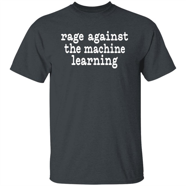 Chris Bail Rage Against The Machine Learning Shirt Chris Bail Rage Against The Machine Learning Shirt