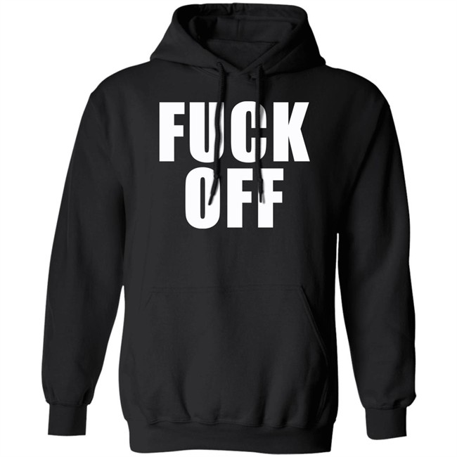 Fuck Off Shirt Blackbear Fuck Off Shirt Blackbear