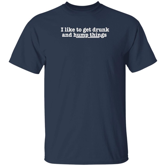 Remi Wolf I Like To Get Drunk And Hump Things Shirt I Like To Get Drunk And Hump Things Shirt Remi Wolf