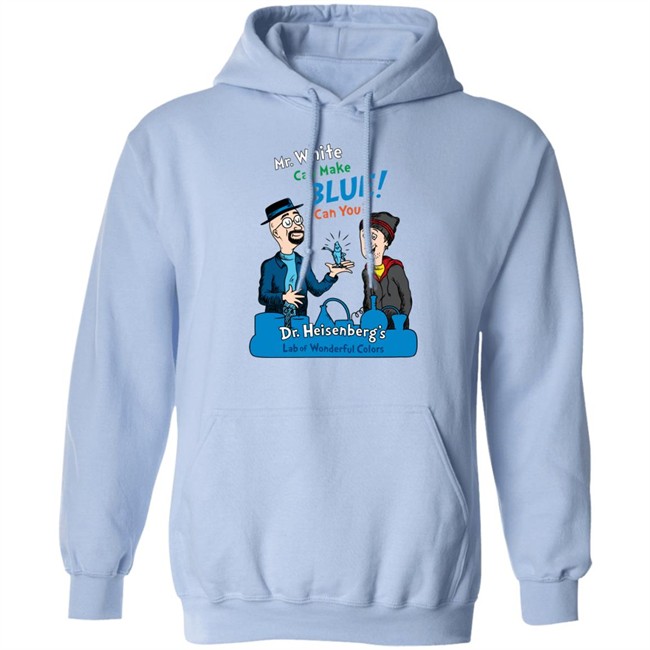 Breaking Bad Irony Mr.White Can Make Blue Can You Dr.Heisenberg's Lab Of Wonderful Colors Shirt Breaking Bad Irony Breaking Bad Irony Mr.White Can Make Blue Can You Dr.Heisenberg's Lab Of Wonderful Colors Shirt Breaking Bad Irony