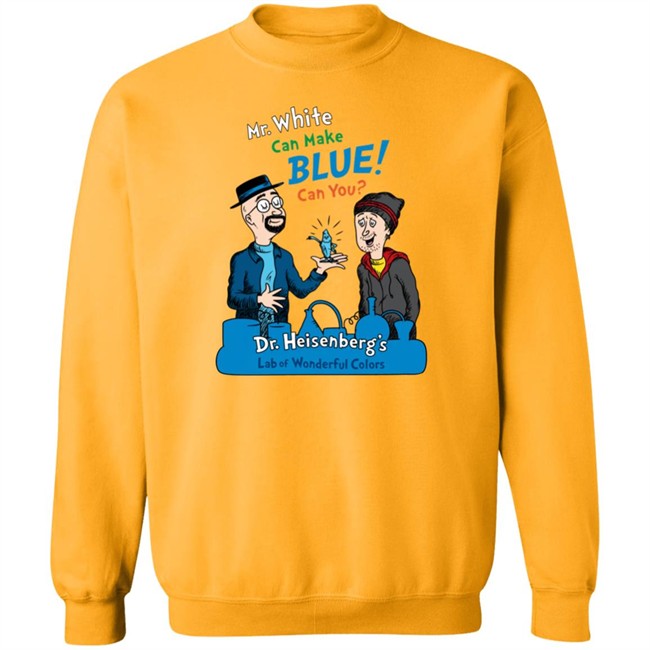 Breaking Bad Irony Mr.White Can Make Blue Can You Dr.Heisenberg's Lab Of Wonderful Colors Shirt Breaking Bad Irony Breaking Bad Irony Breaking Bad Irony Mr.White Can Make Blue Can You Dr.Heisenberg's Lab Of Wonderful Colors Shirt