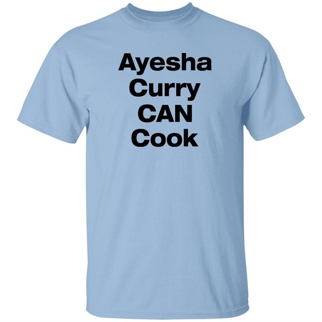 Steph Curry Ayesha Curry Can Cook Shirt Ayesha Curry Can Cook Shirt Steph Curry