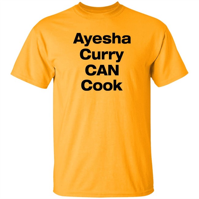 Ayesha Curry Can Cook Shirt Steph Curry