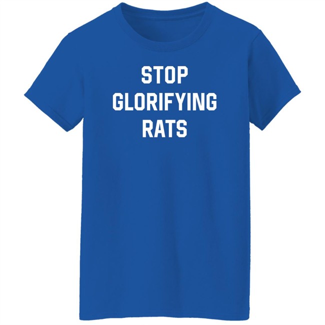 Paigeamaze Stop Glorifying Rats T Shirt Stop Glorifying Rats T Shirt Paigeamaze