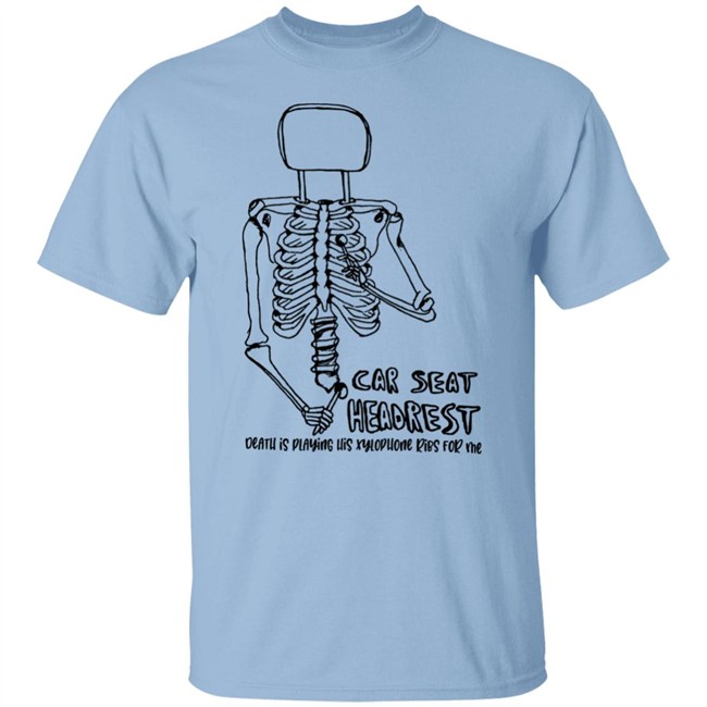 Car Seat Headrest Merch Death Is Playing His Xylophone Ribs For Me Shirt