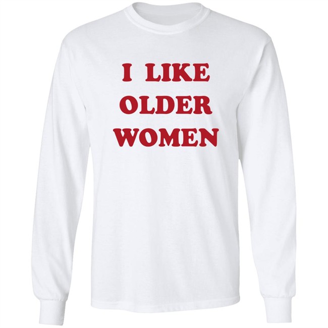 Emmorbius Tahukann I Like Older Women Shirt I Like Older Women Shirt Emmorbius Tahukann
