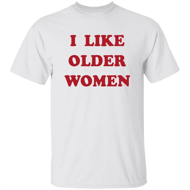 Emmorbius Tahukann I Like Older Women Shirt Emmorbius I Like Older Women Shirt Tahukann