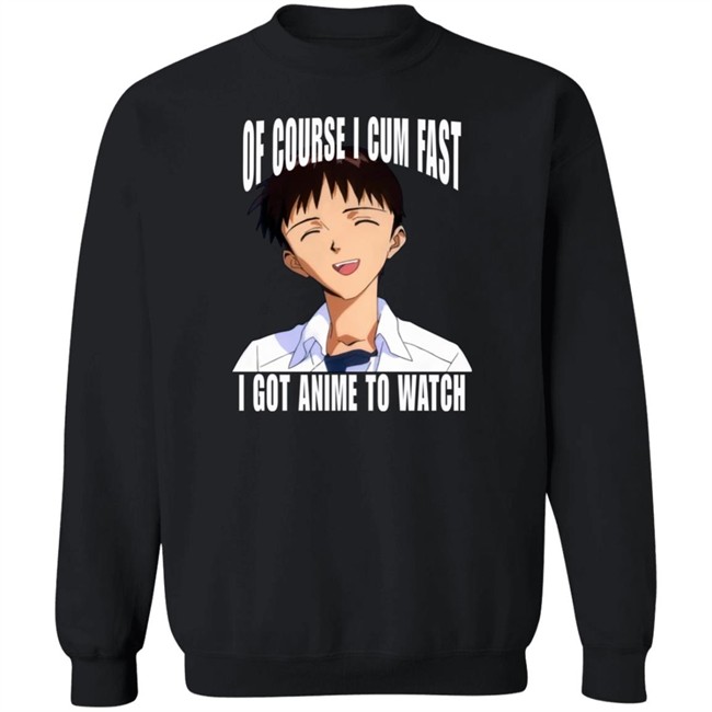 Ikari Shinji Of Course I Cum Fast I Got Anime To Watch Shirt Top 500 Bandori Player Bakamaka_ Top 500 Bandori Player Bakamaka_ Of Course I Cum Fast I Got Anime To Watch Shirt Ikari Shinji