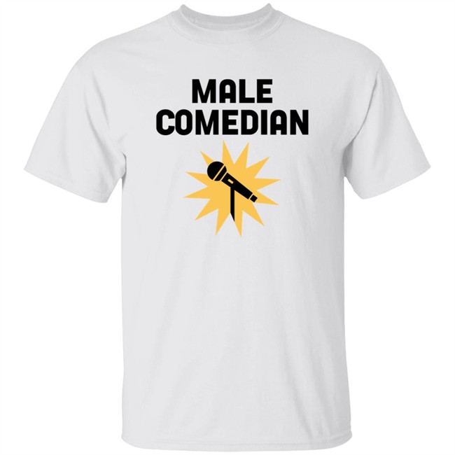 man who has it all male comedian t shirt