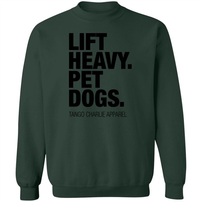 Connor Hughes Laken Tomlinson Lift Heavy Pet Dogs Tango Charlie Apparel Shirt