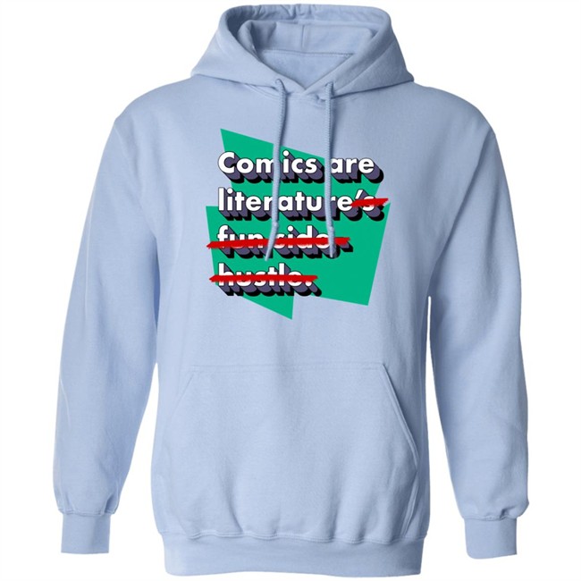Heyjjlopez Comics Are Literature's Fun Side Hustle Shirt