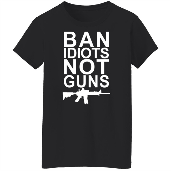 Ban Idiots Not Guns Shirt Jarrod Fisher Jarrod Fisher Ban Idiots Not Guns Shirt