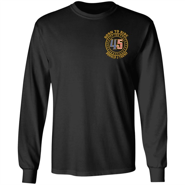 Born To Ride For 45 Donald J Trump Shirt Patriot Takes Born To Ride For 45 Donald J Trump Shirt Patriot Takes