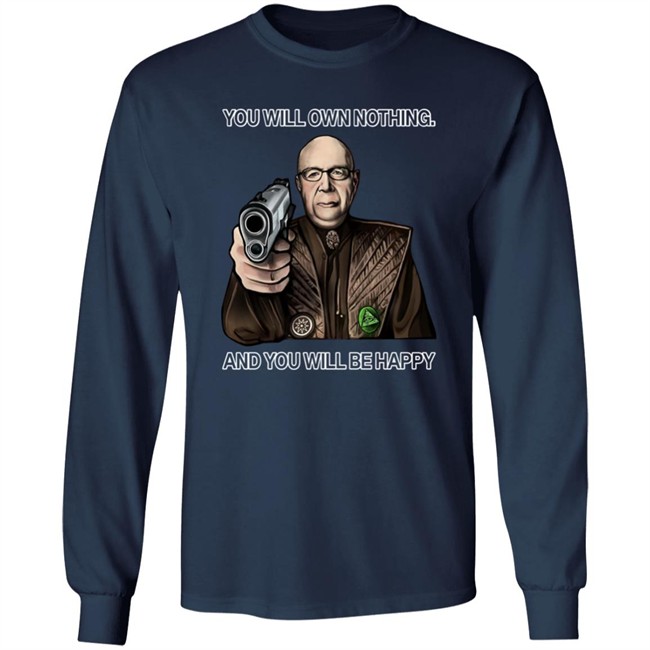 We Are Change Merch Luke Rudkowski You Will Own Nothing And You Will Be Happy Long Sleeve We Are Change Merch Luke Rudkowski You Will Own Nothing And You Will Be Happy Long Sleeve